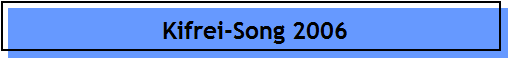 Kifrei-Song 2006