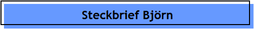 Steckbrief Bj�rn