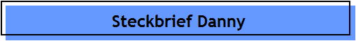 Steckbrief Danny