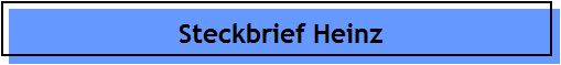 Steckbrief Heinz